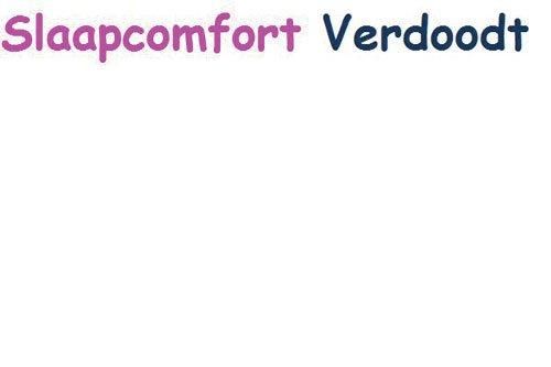 Slaapcomfort Verdoodt